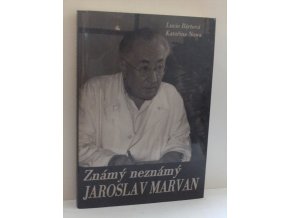 Známý neznámý Jaroslav Marvan