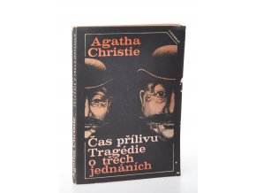 Čas přílivu : Tragédie o třech jednáních