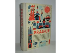 Prague : an intimate guide to Czechoslovakia's thousand-year-old capital