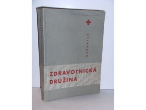 Zdravotnická družina : učebnice ČSČK