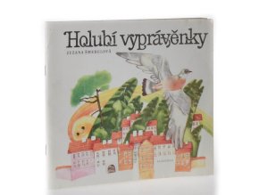 Holubí vyprávěnky : pro děti od 4 let