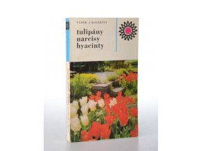 Tulipány, narcisy, hyacinty