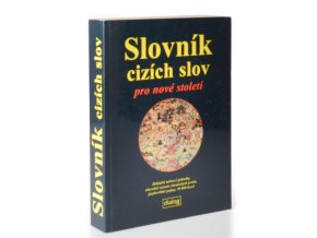 Slovník cizích slov pro nové století
