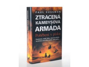 Kambysova ztracená armáda : pohřbeni v písku