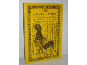 The Empty Lands: A Guidebook to the West of Scotland from Fort William to Cape Wrath