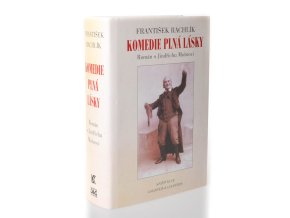 Komedie plná lásky : román o Jindřichu Mošnovi (1997)