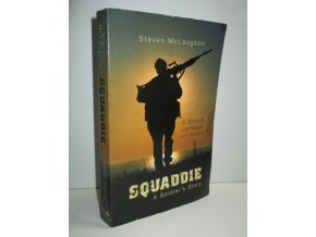 Squaddie : A Soldier's Story