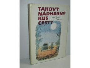 Takový nádherný kus cesty