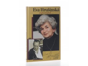 Eva Hrušínská vzpomíná--