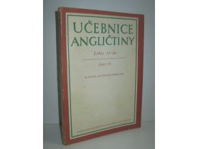 Učebnice angličtiny : lekce 21-40. část 4, Slovník, mluvnice, překlady (1954)