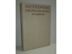 Meisterwerke europäischer Malerei in Amerika