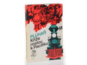 Kříže rostou k Pacifiku : Dobrodružný román