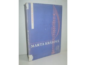 Marta Krásová : ze života velké pěvkyně