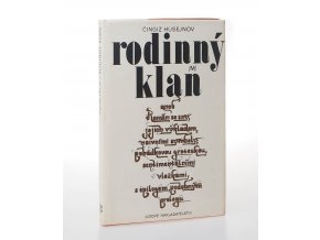 Rodinný klan, aneb, Román se sny, jejich výkladem, naivními symboly, pohádkovou groteskou, sentimentálními vložkami, s epilogem, podobným prologu