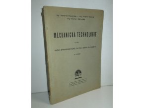 Mechanická technologie : Mechanische Technologie. II. díl, Ruční zpracování kovů, slitin a dřeva, slevačství