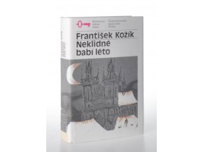 Neklidné babí léto : životní příběh malířky Zdenky Braunerové . Část druhá  (1990)