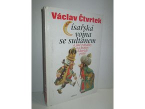 Císařská vojna se sultánem a jiné pohádky na motivy lidových písní (2001)