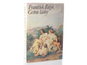 Cestou lásky : román o životě a díle Josefa Mánesa : pro čtenáře od 11 let (1988)
