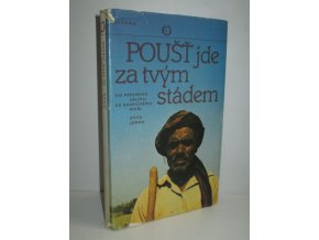 Poušť jde za tvým stádem : od Perského zálivu ke Kaspickému moři : 3. přírodovědmá expedice Národního muzea do Iránu, březen-červenec 1977