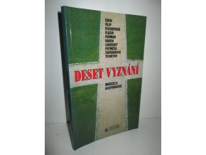 Deset vyznání : Eben, Filip, Fischerová, Fliedr, Forman, Haken, Lukavský, Potměšil, Šafránková, Tichotovi