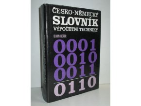 Česko-německý slovník výpočetní techniky : Tschechisch-deutsches Wörterbuch der Datentechnik