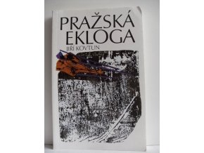 Pražská ekloga : památce moudré a líbezné Jany, která to prožila