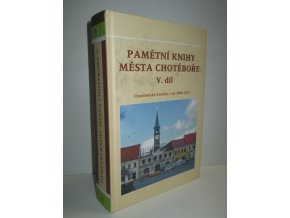 Pamětní kniha města Chotěboře V. díl : Chotěbořské krinky z let 2000-2010