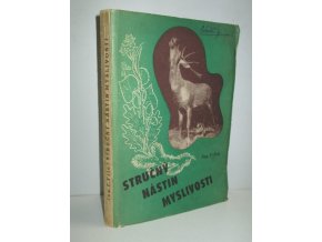 Stručný nástin myslivosti v 1200 otázkách a odpovědích : Příručka pro kandidáty mysliveckých zkoušek ... : Pomůcka pro zkušební komisaře při mysliveckých zkouškách