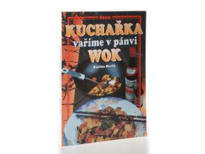 Kuchařka - vaříme v pánvi wok