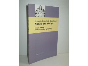 Naděje pro Evropu? : Církev a svět : Stav : Diagnózy : Prognózy