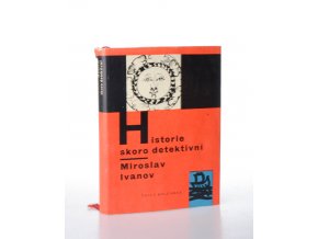 Historie skoro detektivní : po stopách literárních záhad (1961)