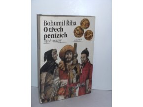 O třech penízích a jiné povídky (Povstání na horách-O lékaři Pingovi) (1984)