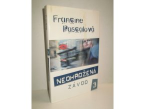 Neohrožená. 3, Závod