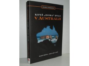 Když  "doma" bylo v Australii