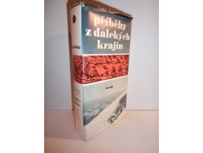 Příběhy z dalekých krajin : 24 světoběžníků z let 1464-1984 vypráví o tom, jak se cestovalo a cestuje