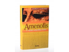Amenofis. V zemi sokolího boha (2005 Noxi)
