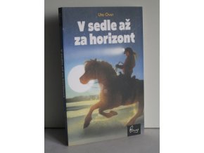 V sedle až za horizont