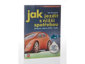 Jak jezdit s nižší spotřebou benzínu, plynu (LPG) i nafty