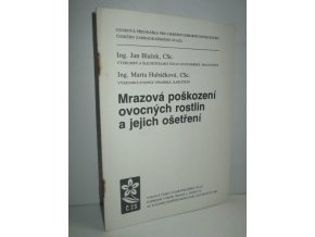 Mrazová poškození ovocných rostlin a jejich ošetření