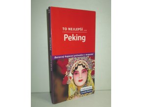 Peking : to nejlepší--