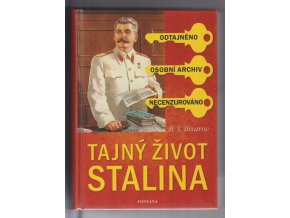 Tajný život Stalina : podle materiálů z jeho knihovny a tajných archivů
