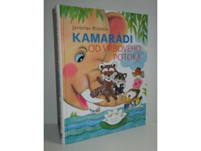 Kamarádi od vrbového potoka