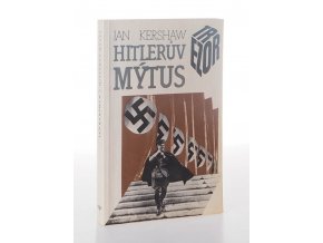 Hitlerův mýtus : image a skutečnost v Třetí říši