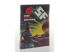 SF - Svět, fakta, fantazie : magazin literatury faktu a sci-fi (1989)