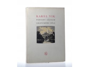 Karel Vik : popisný seznam grafického díla