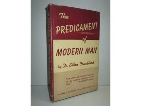 The Predicament of Modern Man