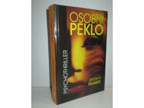 Osobní peklo : psychothriller