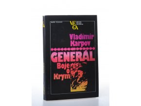 Generál : boje o Krym : román o generálu I.J. Petrovovi