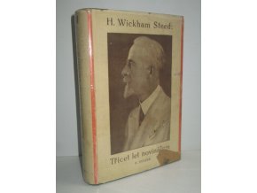 Třicet let novinářem : 1892-1922 : vzpomínky : sv. II.