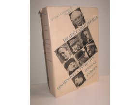 Osobnosti a tvůrcové dnešní Evropy : (Titul amerického vydání "Makers of Modern Europe-Portraits and Personal Impressions and Recollections")